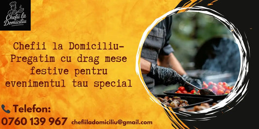 Bucătar la Domiciliu pentru Evenimente Acasă – Soluția Ideală pentru Mese Reușite fără Efort